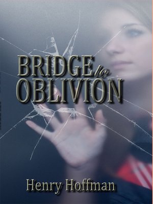 cover image of Bridge to Oblivion
